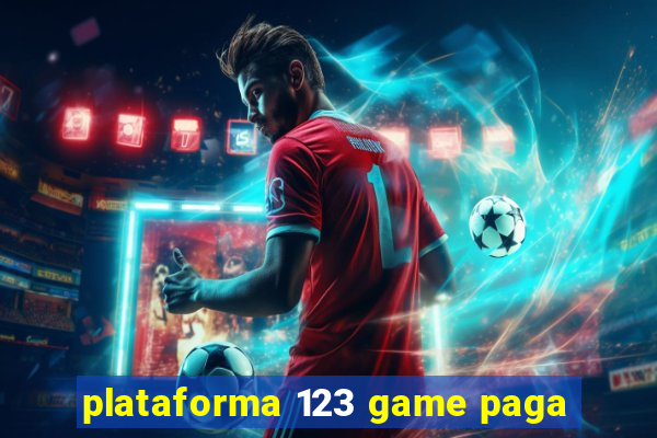 plataforma 123 game paga